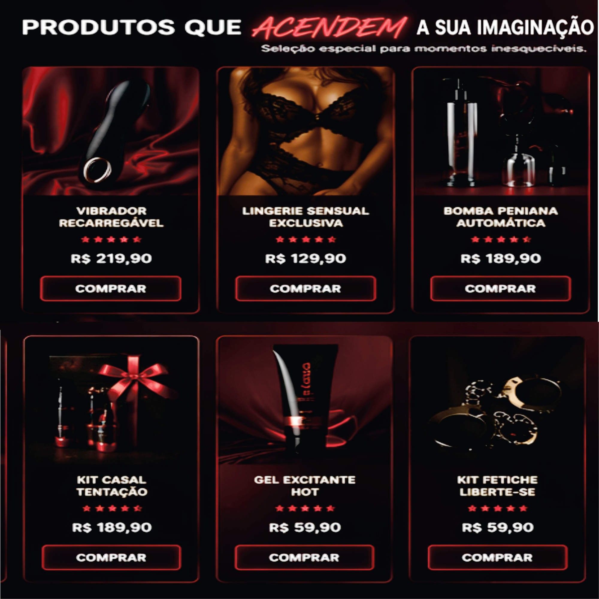 Produtos Selecionados Para Momentos Intensos